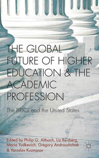 The Global Future of Higher Education and the Academic Profession