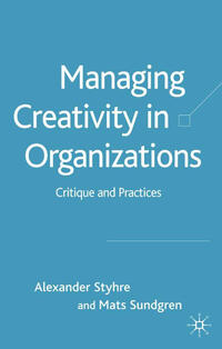 Managing Creativity in Organizations