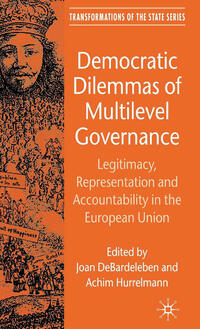 Democratic Dilemmas of Multilevel Governance