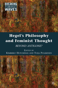 Hegel's Philosophy and Feminist Thought