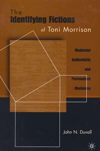 The Identifying Fictions of Toni Morrison