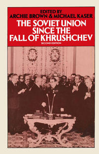 Soviet Union Since the Fall of Khrushchev