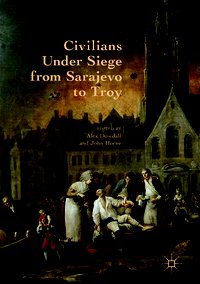Civilians Under Siege from Sarajevo to Troy