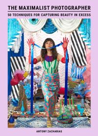 The Maximalist Photographer