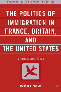 The Politics of Immigration in France, Britain, and the United States