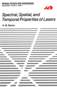 Spectral, Spatial, and Temporal Properties of Lasers