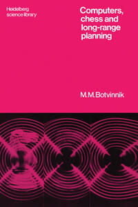 Computers, Chess and Long-Range Planning