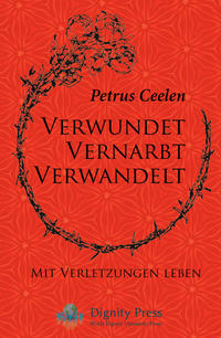 Verwundet vernarbt verwandelt