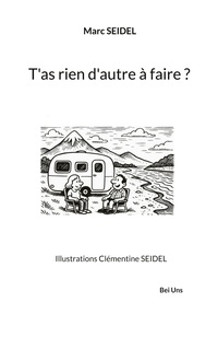 T'as rien d'autre à faire ?