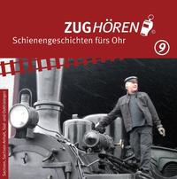 ZUGhören 9 Sachsen, Sachsen-Anhalt, Süd-/Ostthüringen