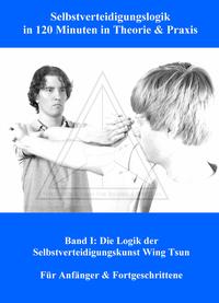 Selbstverteidigungslogik in 120 Minuten in Theorie & Praxis