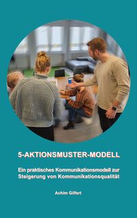Das 5-Aktionsmuster-Modell