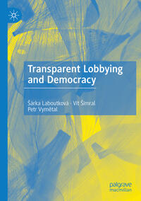 Transparent Lobbying and Democracy