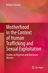 Motherhood in the Context of Human Trafficking and Sexual Exploitation