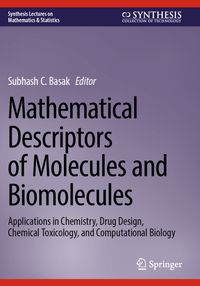 Mathematical Descriptors of Molecules and Biomolecules