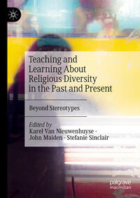 Teaching and Learning About Religious Diversity in the Past and Present