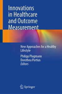 Innovations in Healthcare and Outcome Measurement