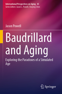 Baudrillard and Aging