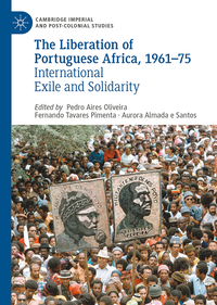 The Liberation of Portuguese Africa, 1961-75