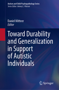Toward Durability and Generalization in Support of Autistic Individuals