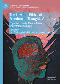 The Law and Ethics of Freedom of Thought, Volume 2