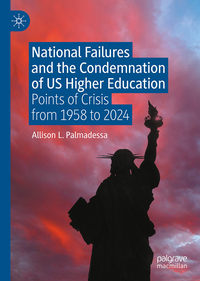 National Failures and the Condemnation of US Higher Education