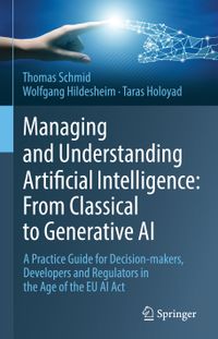 Managing and Understanding Artificial Intelligence: From Classical to Generative AI