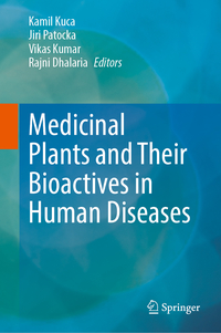 Medicinal Plants and Their Bioactives in Human Diseases
