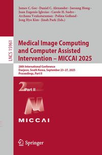 Medical Image Computing and Computer Assisted Intervention – MICCAI 2025