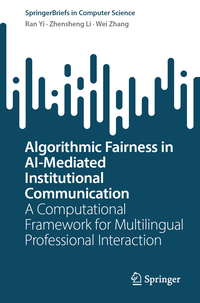 Algorithmic Fairness in AI-Mediated Institutional Communication