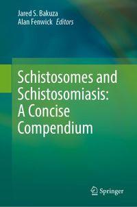 Schistosomes and Schistosomiasis: A Concise Compendium