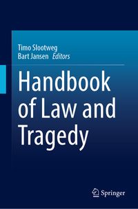 Handbook of Law and Tragedy