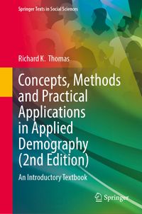 Concepts, Methods and Practical Applications in Applied Demography (2nd Edition)
