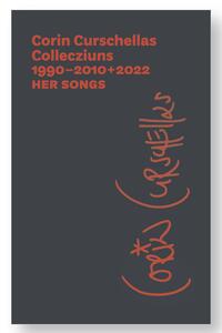 Corin Curschellas Collecziun | 1990-2010+2022
