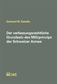 Der verfassungsrechtliche Grundsatz des Milizprinzips der Schweizer Armee