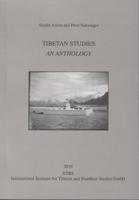 Tibetan Studies. An Anthology