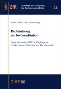 Rechtsetzung als Textkonstitution
