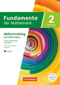 Fundamente der Mathematik - Baden-Württemberg ab 2025 - Band 2 - gymnasiale Oberstufe Klasse 11 und 12