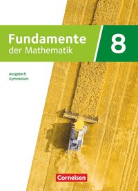 Fundamente der Mathematik - Ausgabe B ab 2024 - 8. Schuljahr