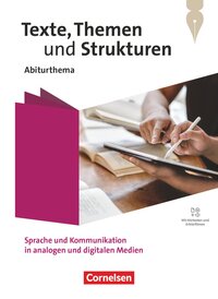 Texte, Themen und Strukturen - Abiturthemen - Qualifikationsphase