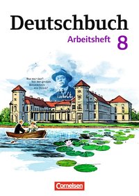 Deutschbuch Gymnasium - Berlin, Brandenburg, Mecklenburg-Vorpommern, Sachsen, Sachsen-Anhalt und Thüringen - Ausgabe 2012 - 8. Schuljahr