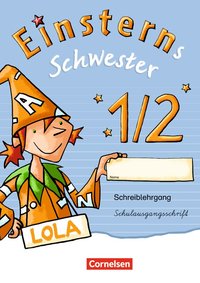 Einsterns Schwester - Zu Ausgabe 2015 und Ausgabe Bayern - 1. Schuljahr