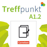 Treffpunkt - Deutsch für die Integration - Allgemeine Ausgabe – Deutsch als Zweitsprache für Alltag und Beruf - A1: Teilband 2