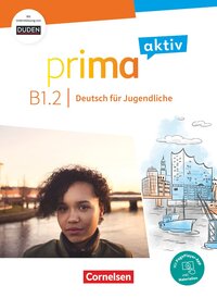 Prima aktiv - Deutsch für Jugendliche - Allgemeine Ausgabe - B1: Band 2