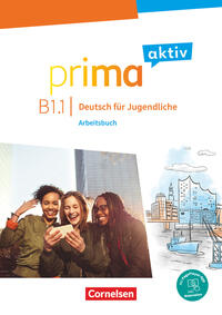 Prima aktiv - Deutsch für Jugendliche - Allgemeine Ausgabe - B1: Band 1