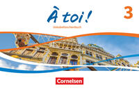 À toi ! - Ausgabe ab 2022 - Band 3