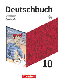 Deutschbuch Gymnasium - Zu den Ausgaben: Neue Allgemeine Ausgabe und Niedersachsen – 2019 - 10. Schuljahr