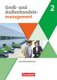 Kaufleute im Groß- und Außenhandelsmanagement - Ausgabe 2020 - Band 2