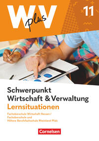 W plus V - Wirtschaft für Fachoberschulen und Höhere Berufsfachschulen - FOS Hessen / FOS und HBFS Rheinland-Pfalz - Ausgabe 2023 - Pflichtbereich 11