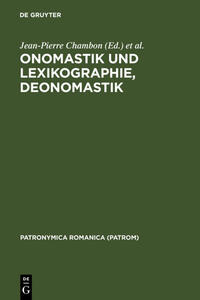 Onomastik und Lexikographie. Deonomastik